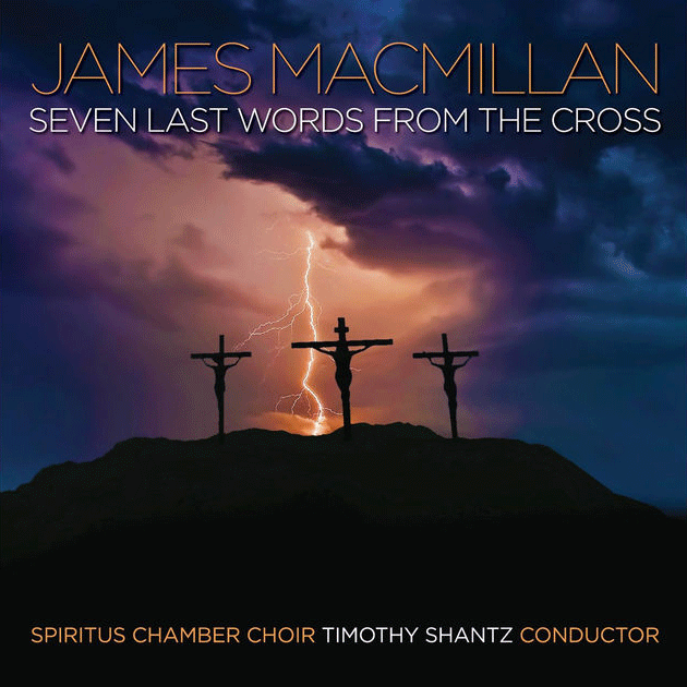 Our newest CD will be a truly special recording for your CD collection! Widely admired as one of James MacMillan’s finest achievements, his Seven Last Words is an absorbing and moving work. This cantata follows Christ's final utterances at the Cruci…
