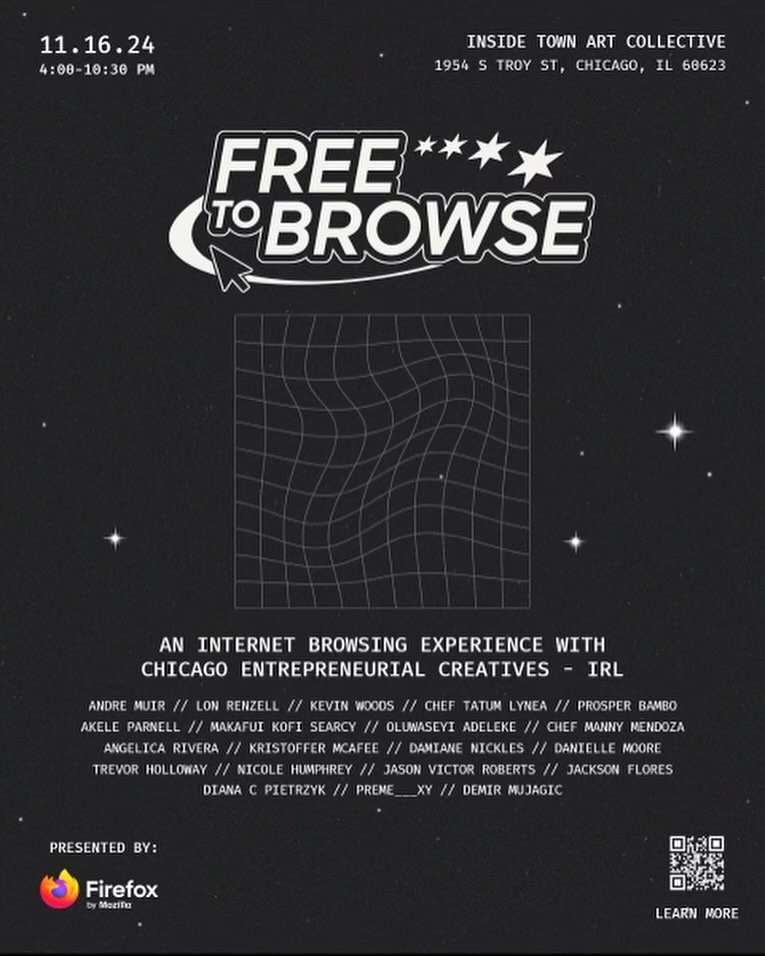 The best parts of the internet are built by the communities that shape them &lsaquo; Meet the 20 innovative creatives and small business owners who are setting the stage in Chicago for an unforgettable experience.

Free 2 Browse: an interactive space