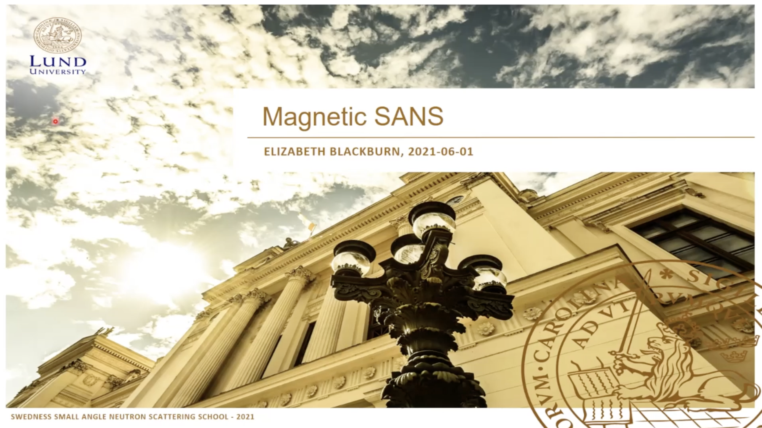 VIDEO - SWEDNESS/LINXS Doctoral course on SANS - Magnetic SANS with Elizabeth Blackburn