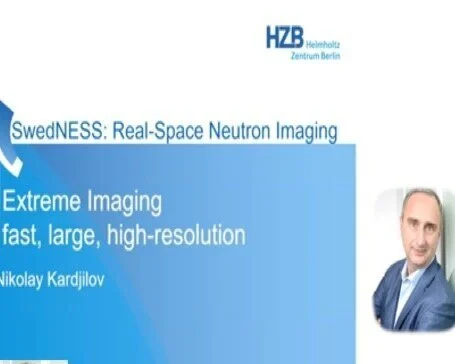 VIDEO - SWEDNESS/LINXS Doctoral course on neutron imaging - Extreme Imaging with Nikolay Kardjilov