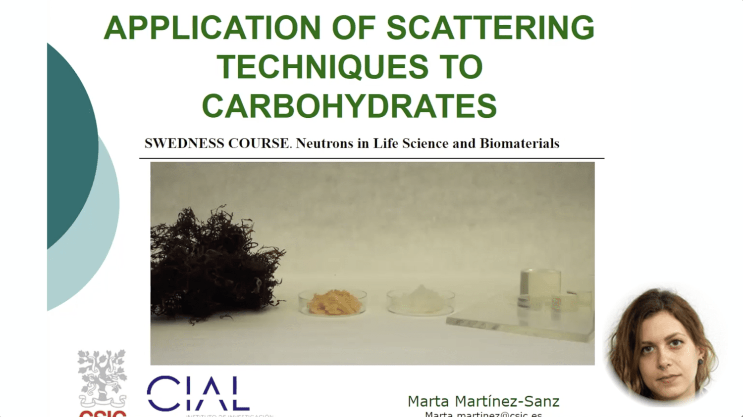 VIDEO - SWEDNESS/LINXS PhD school on Life Science and Biomaterials - Application of scattering techniques to carbohydrates with Marta Martinez Sanz