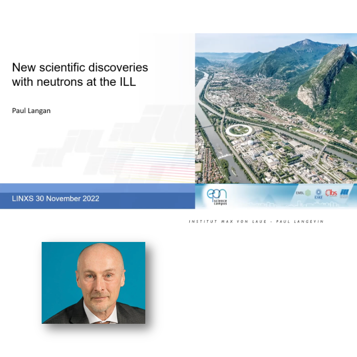 VIDEO - LINXS Guest Seminar/Webinar - New Scientific Discoveries with Neutrons at the ILL with Paul Langan