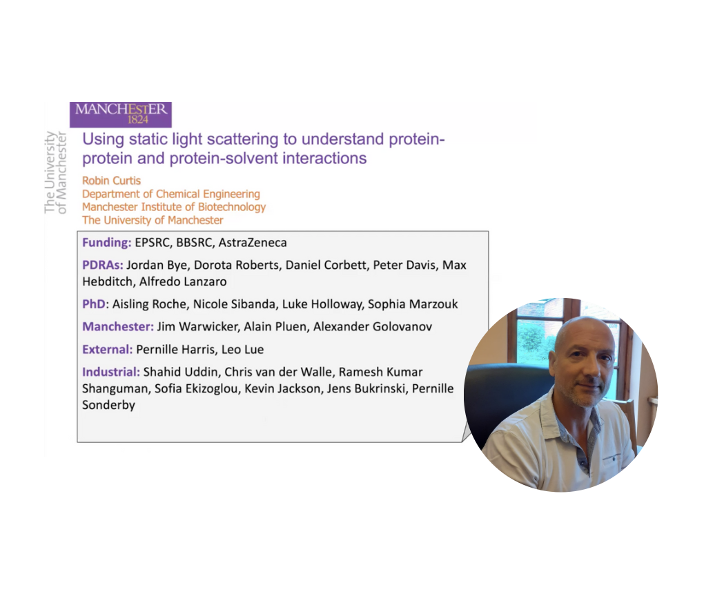 VIDEO - Using static light scattering to understand protein-protein and protein-solvent interactions with Robin Curtis – IPDD theme 2024