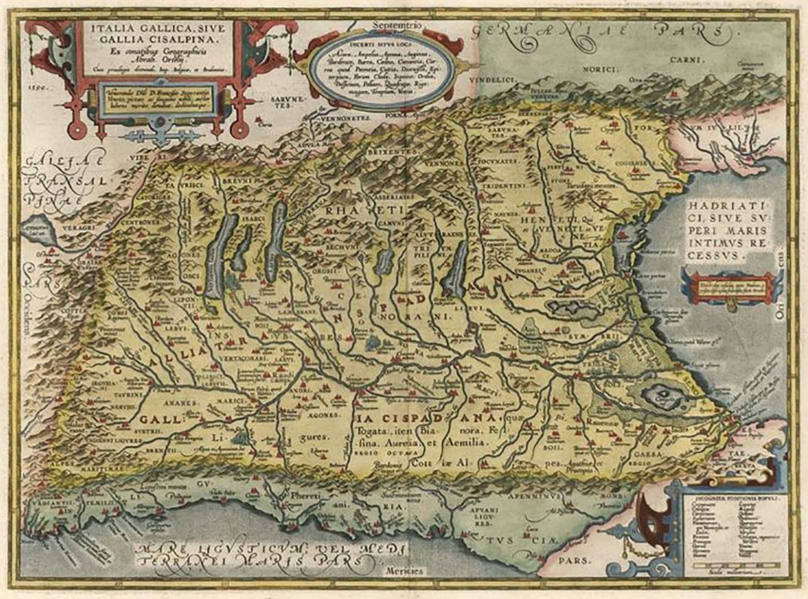 Cisalpine Gaul, extending from Venice by the Adriatic Sea, to Pisa and Nice by the Mediterranean, to Lake Geneva and the Alps, map from Abraham Ortelius Theatrum Orbis Terrarum , Antwerp, 1608.