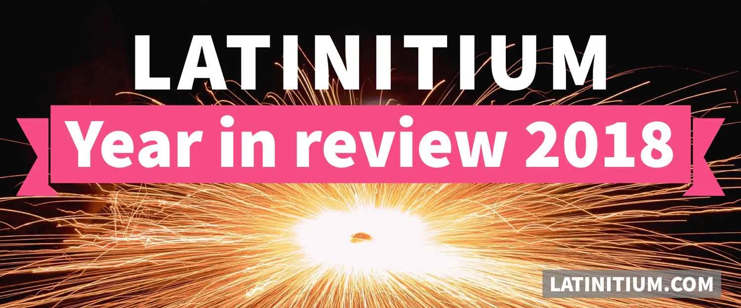 Latinitium: Year in Review 2018
