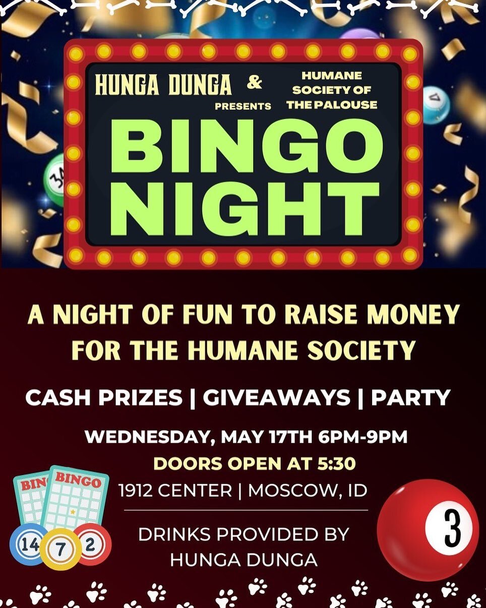 Whose ready for another night of bingo!? 

Tonight we are raising money for The Humane Society of the Palouse! Doors open at 5:30, and the first game starts at 6. See you then! 🐶🐱🍻