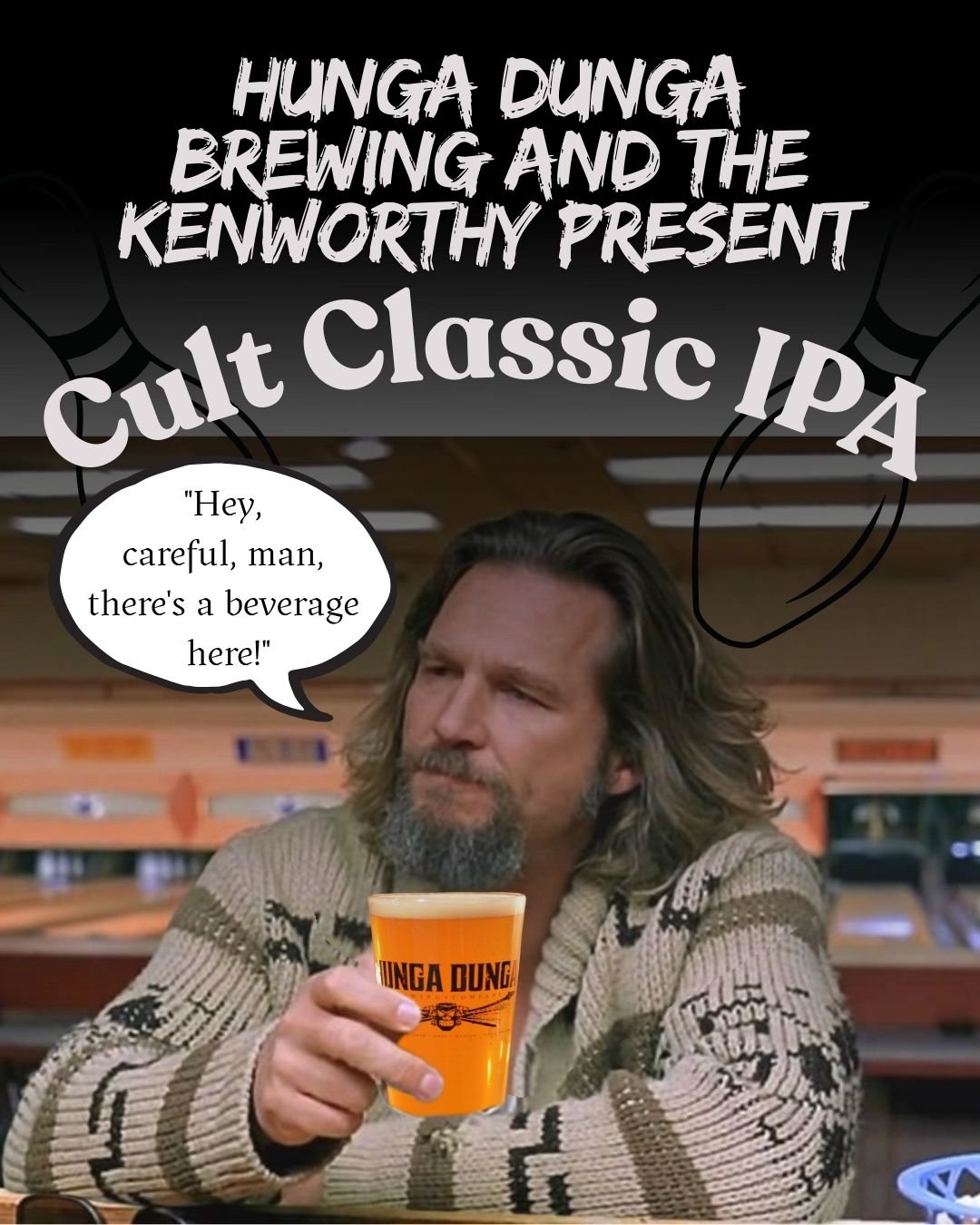 🚨NEW IPA ALERT, NEW IPA ALERT🚨
In celebration of the Kenworthy's centennial anniversary, Hunga Dunga Brewing has collaborated with the performing arts theater to create a beer of their very own; the Cult Classic IPA! 
A west coast style IPA, this b