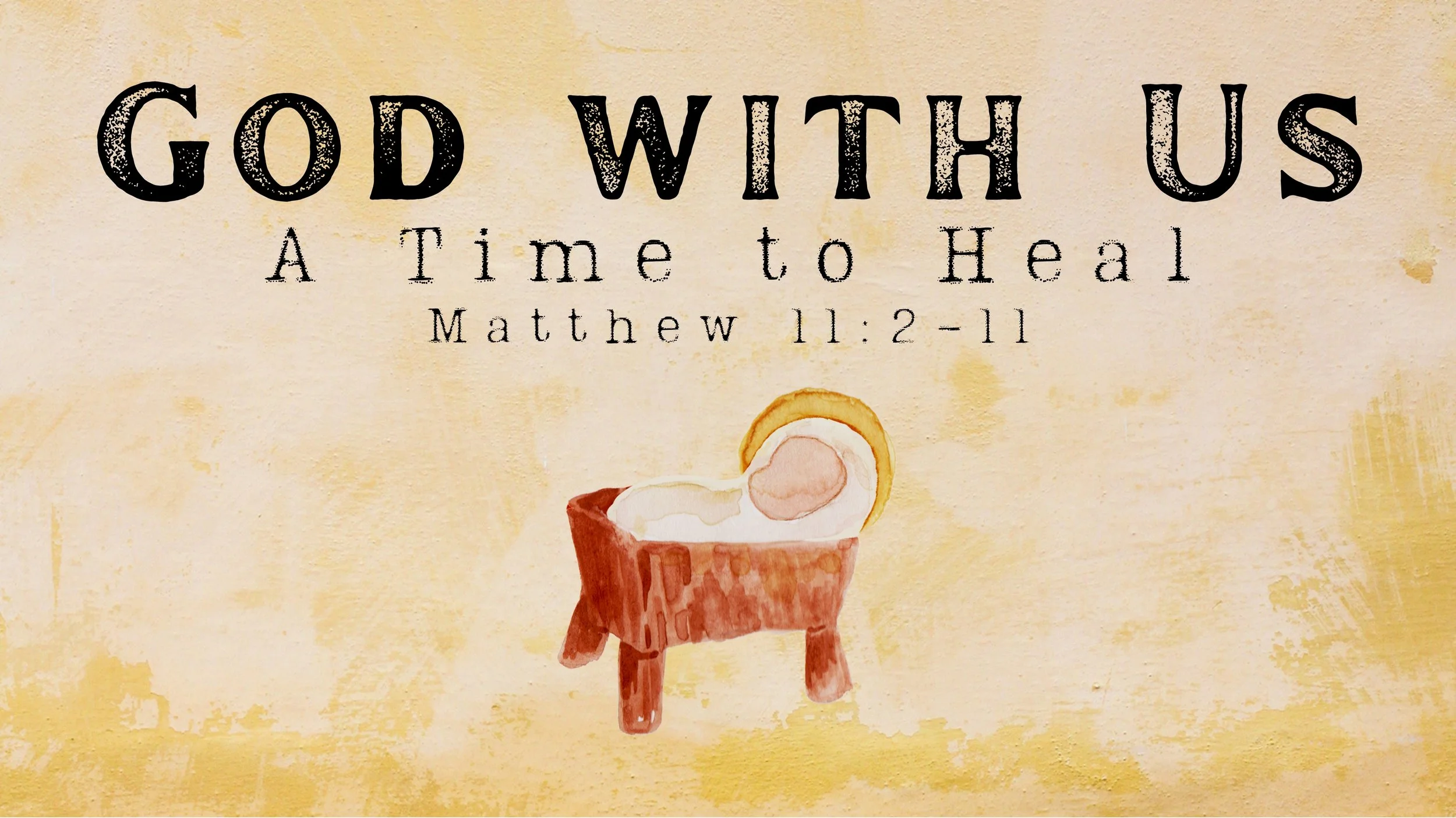 Advent - A Time to Heal