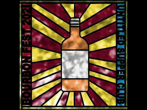 Bourbon Fest 2021 (Untitled Supper Club)