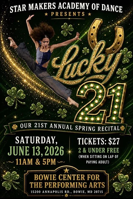 Star Makers Academy of Dance Presents: Lucky 21 Spring Recital