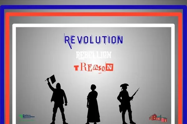 Revolution, Rebellion, Treason: A Slice of History Discussion Series