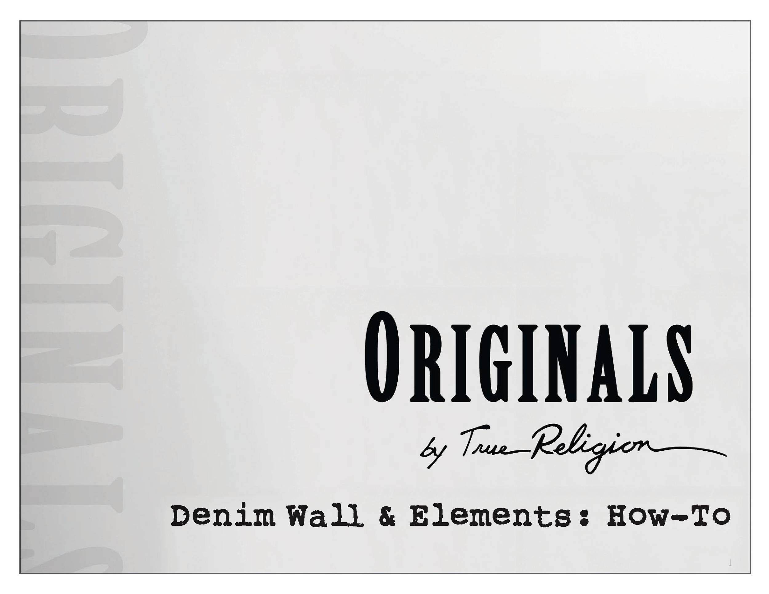 ORIGINALS DENIM LAUNCH, FALL 2013&nbsp;- COMPHREHENSIVE HOW-TO DIRECTIVE