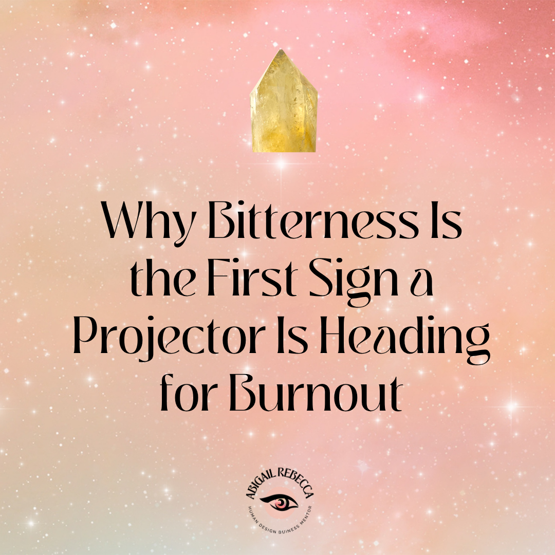 Why Bitterness Is the First Sign a Projector Is Heading for Burnout
