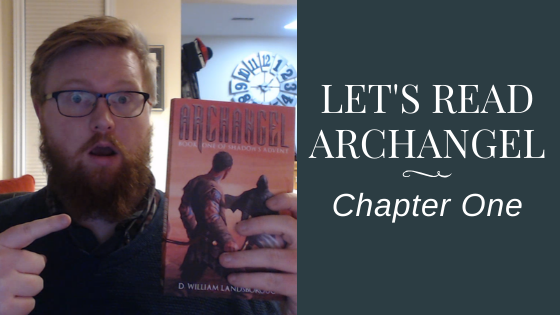 Let's Read Archangel - Chapter One