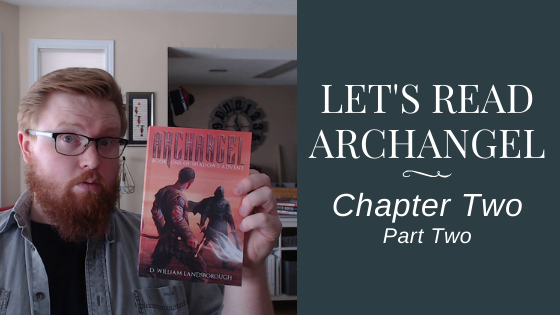Let's Read Archangel - Chapter Two Part Two