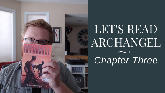 Let's Read Archangel - Chapter Three