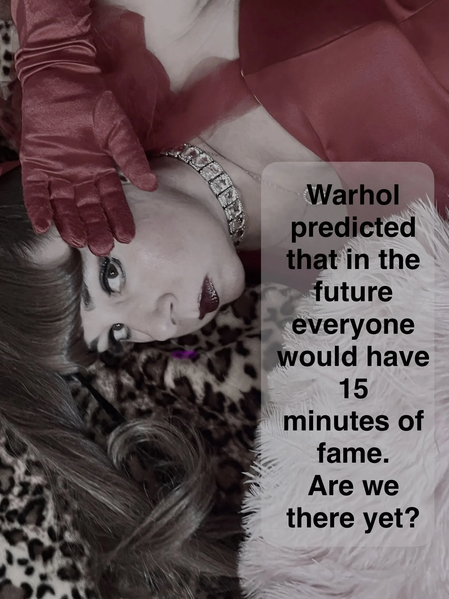 Warhol predicted that in the future everyone would have 15 minutes of fame. 
Are we there yet ?
#AlexandreaArtist 
#15minutesoffame #arewethereyet #artist #artistlife