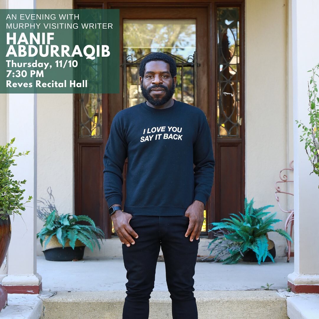 An Evening with Murphy Visiting Writer Hanif Abdurraqib is tomorrow! Join us on Thursday, 11/10 at 7:30 p.m. in Reves Recital Hall for a public reading and discussion of his work. Book signing and reception to follow. This event is free, open to the 