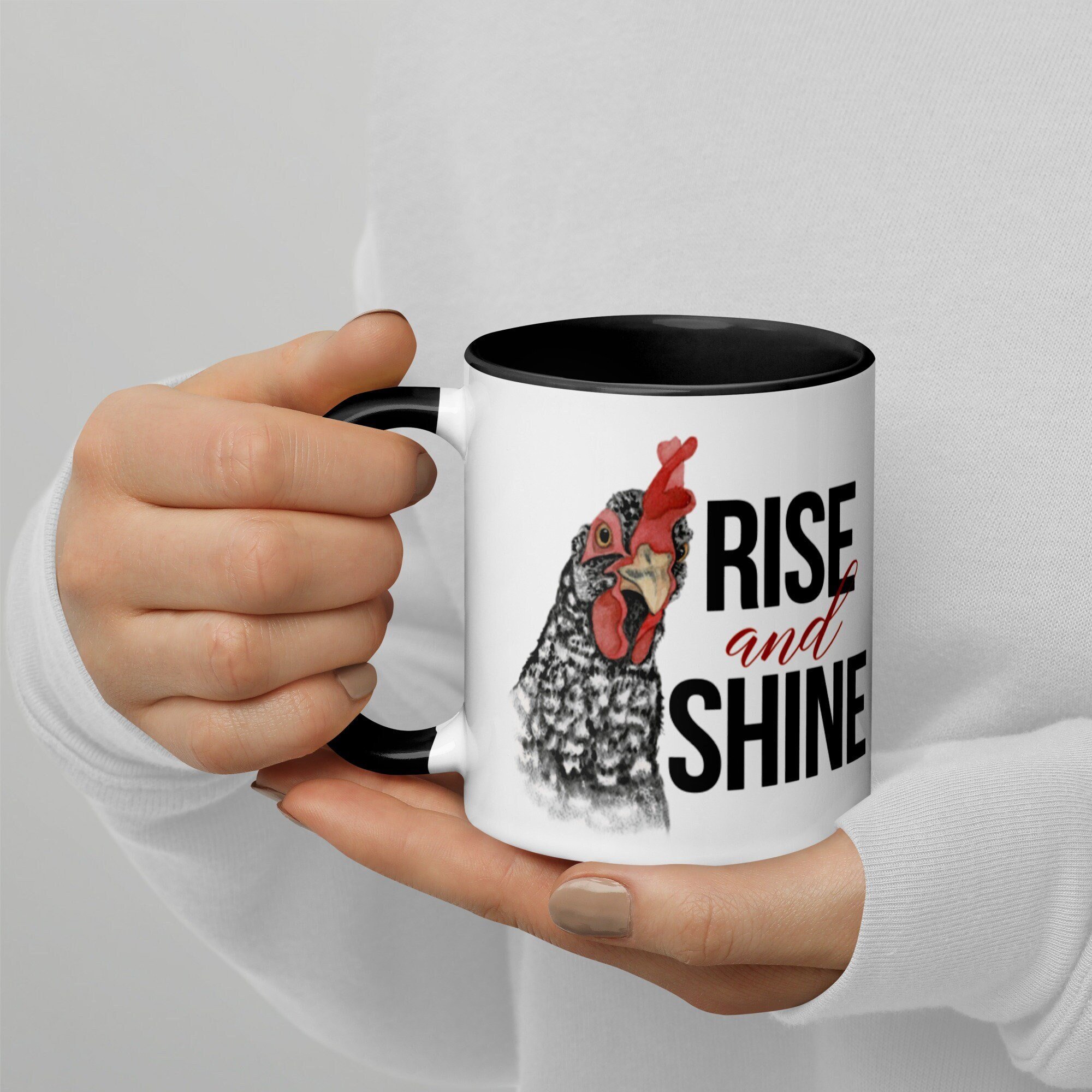 Rise and Shine Chicken Mug with Black Inside - Funny Chicken mug - Ceramic Mug