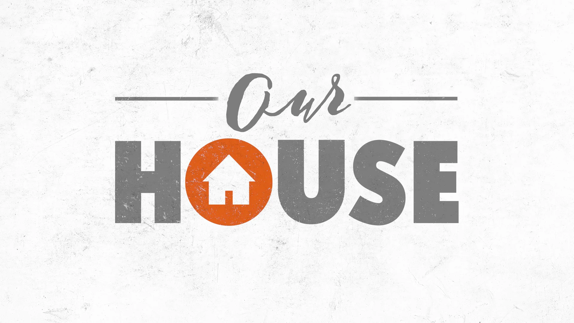 Our House (part 1) - The Power of Personal Encounter 