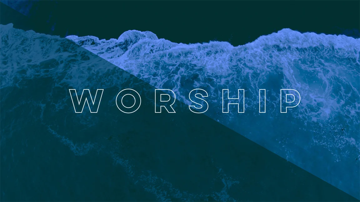 Worship (Part 1)