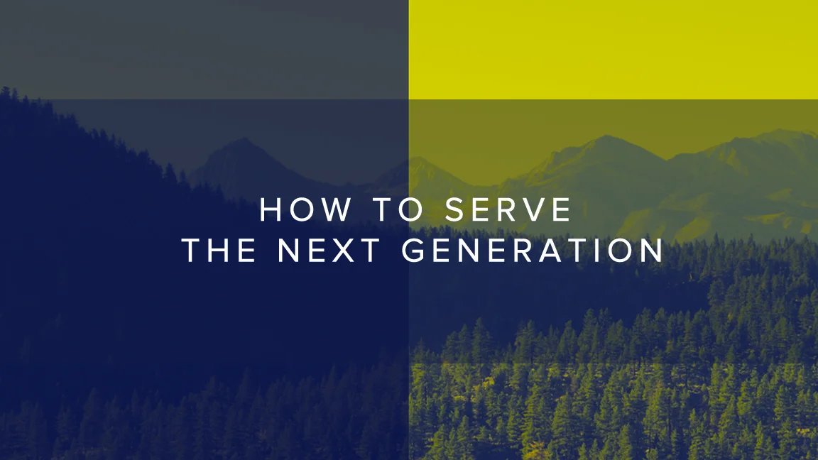 Serving the Next Generation 