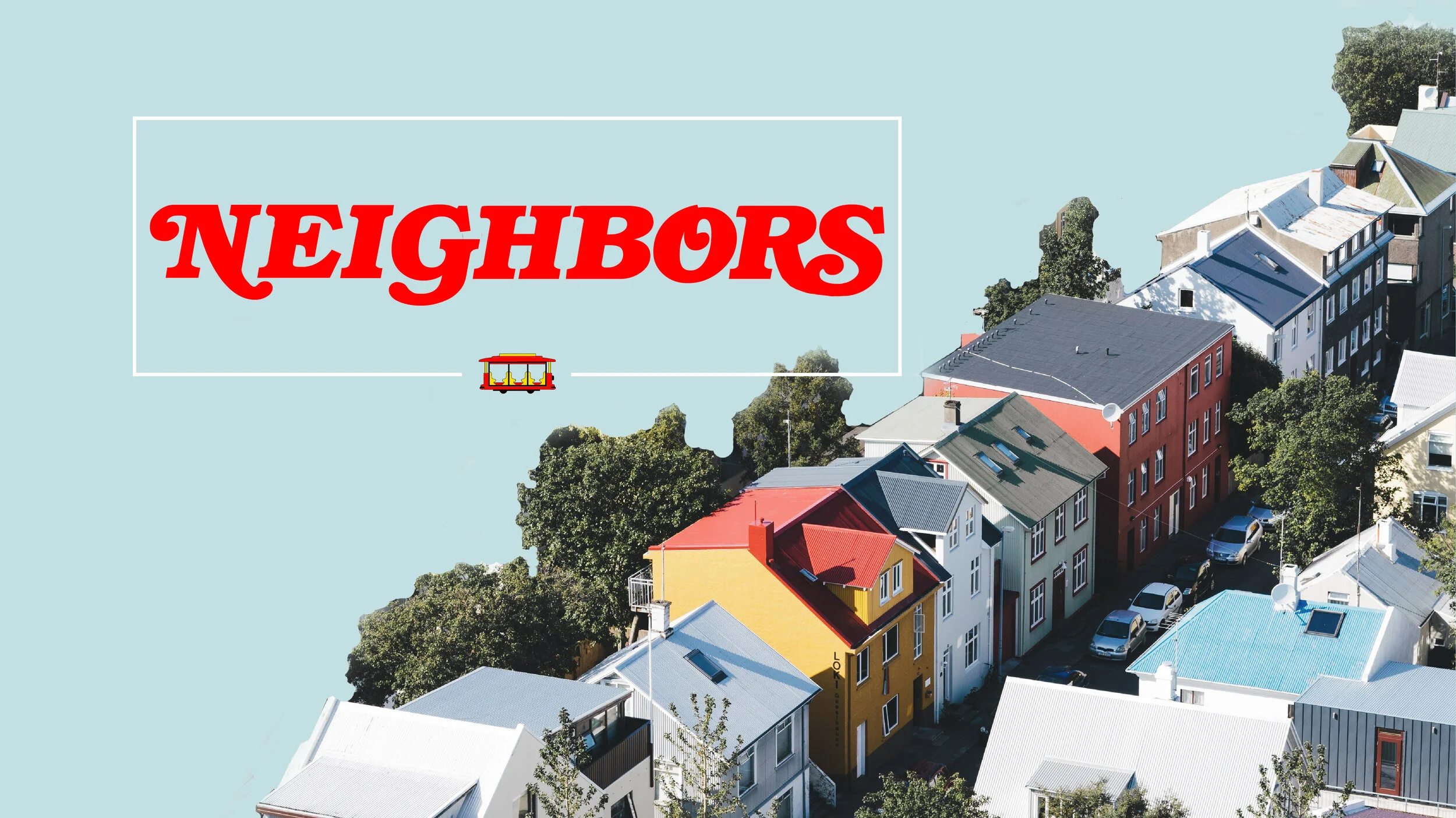 Neighbors - Part 3