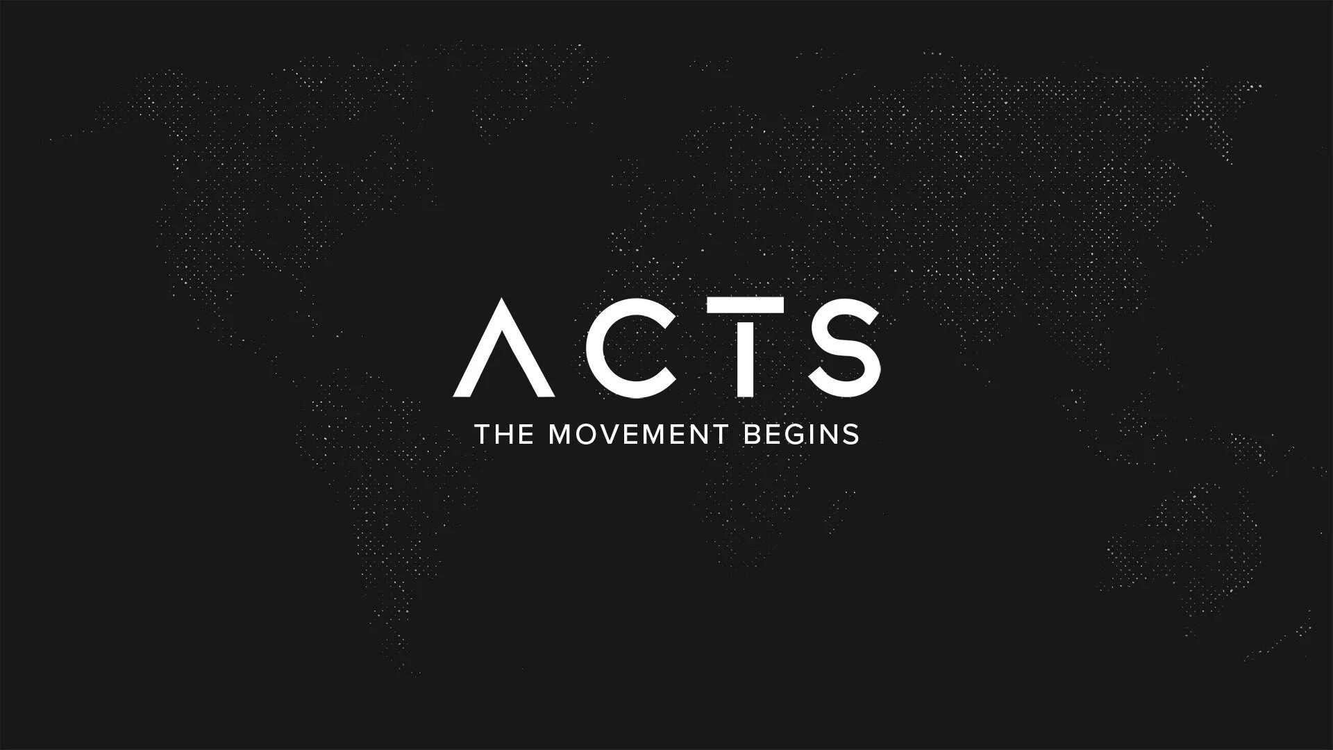 ACTS Part 1 - The Framework for the Movement 