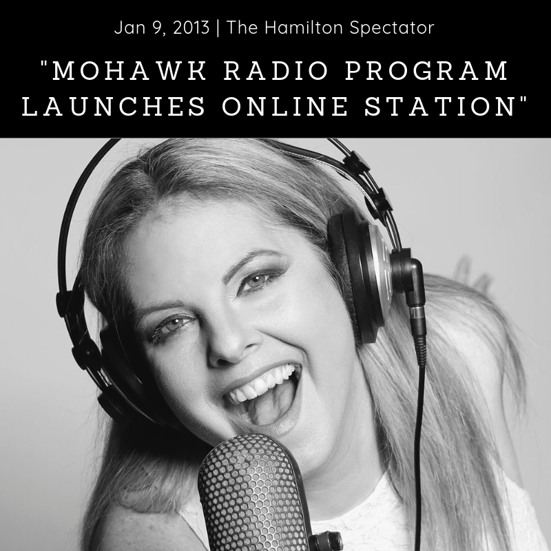 Newspaper (2013) - The Hamilton Spectator - ‘Mohawk Radio Program Launches Online Station’ - Download Article