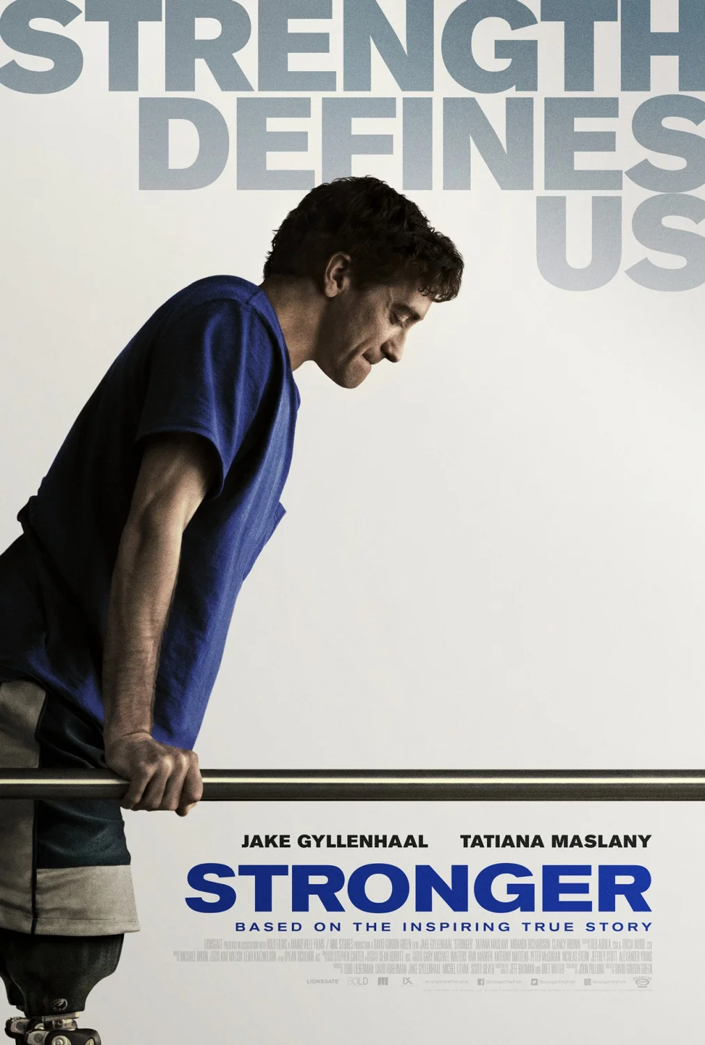 director: David Gordon Green writer: John Pollono; based on the book "Stronger" by Jeff Bauman & Bret Witter cinematographer: Sean Bobbitt editor: Dylan Tichenor composer: Michael Brook cast: Jake Gyllenhaal, Tatiana Maslany, Miranda Richardson, Lenny Clarke, Clancy Brown, Carlos Sanz, Richard Lane Jr., Nate Richman, Danny McCarthy, Frankie Shaw country: USA year: 2017