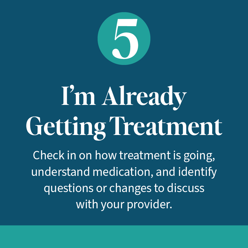 SUPPORT PATHWAY 5: I’M ALREADY GETTING TREATMENT