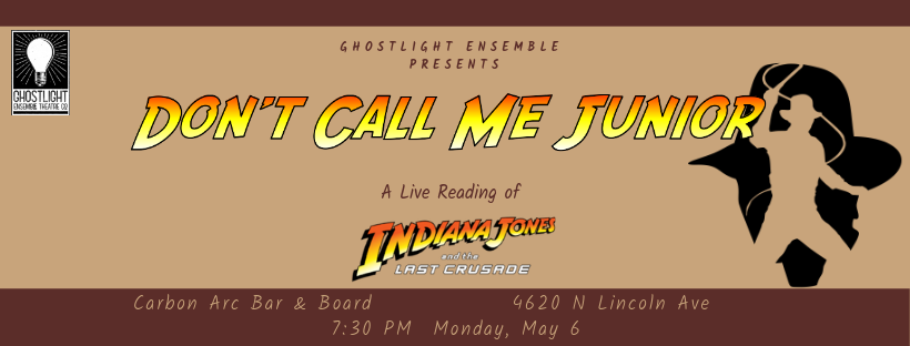 Don't Call Me Junior: A Live Reading of Indiana Jones and the Last Crusade