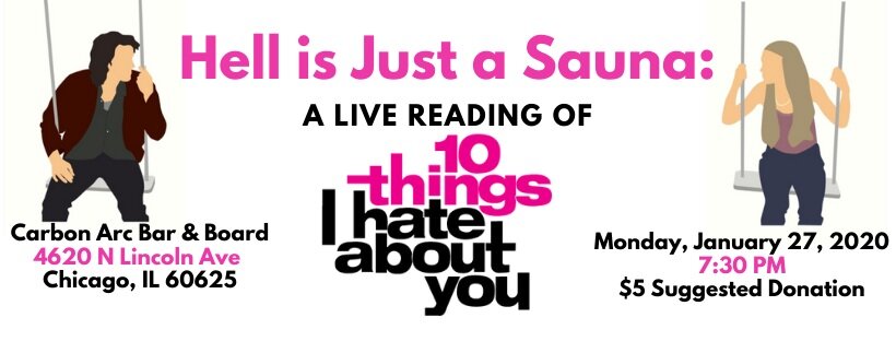 Hell is Just a Sauna: A Live Reading of 10 Things I Hate About You