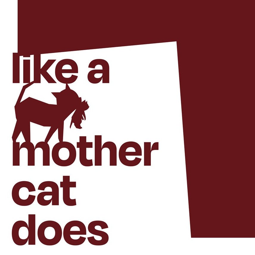 Like a Mother Cat Does Exhibition