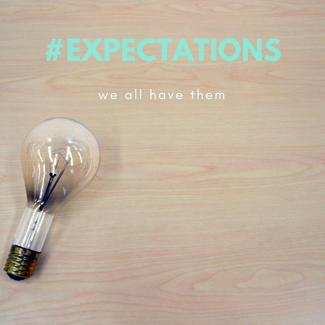 Expectations pt. 1