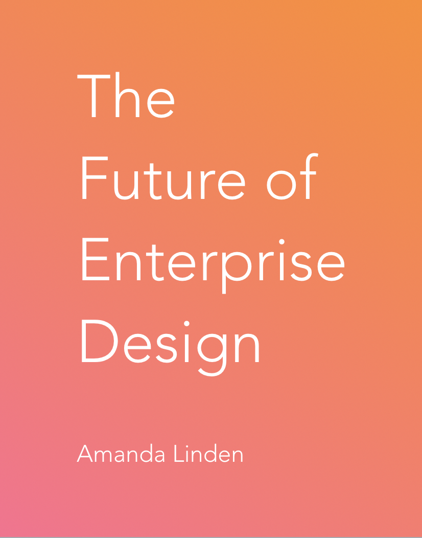 The Future of Enterprise Design