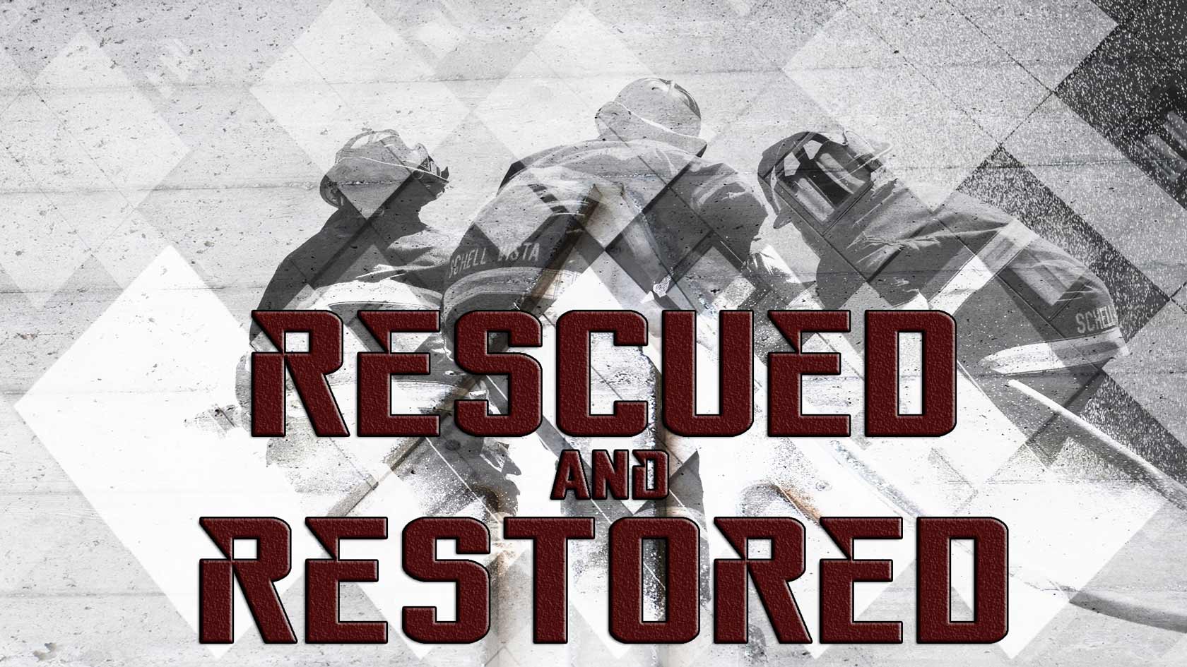 Rescued and Restored - Part 14