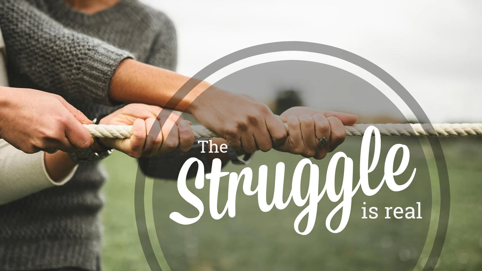 The Struggle Is Real - Loneliness