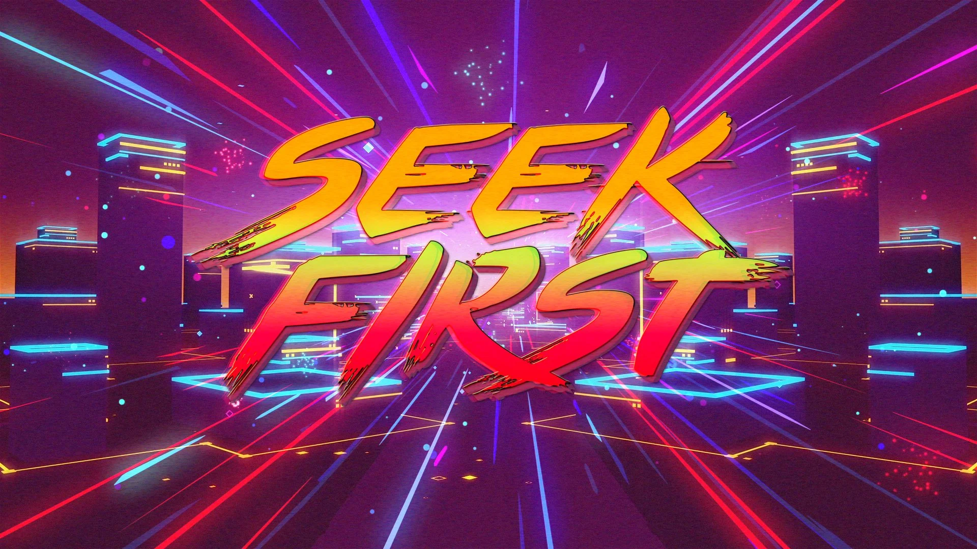 Seek First: In the Struggle