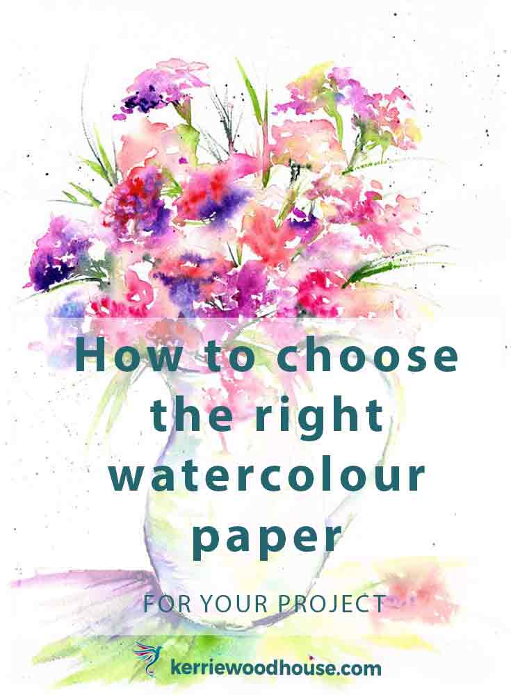 How to Choose a Watercolor Paper Best Suited for You