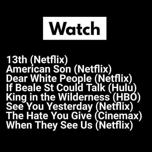 Watch. Listen. Read. Donate. (Source: unknown. Please let me know if you come across it so I can credit it). #BLM #blacklivesmatter #enoughisenough 👊🏿👊🏾👊🏽👊🏼