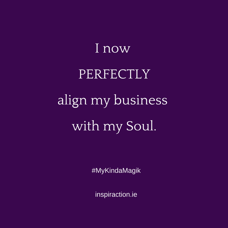 I NOW perfectly align my business with my Soul..png
