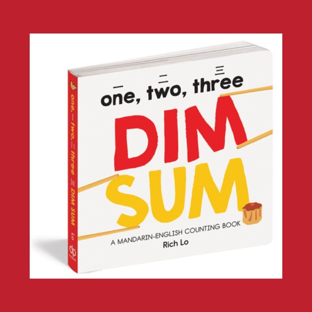 Here's another great book on our favourites list at Lost in Books online...

This is  One, Two, Three Dim Sum: A Mandarin-English Counting Book a board book by RICH LO.

Children and their parents can learn to count to ten in both English and Mandari