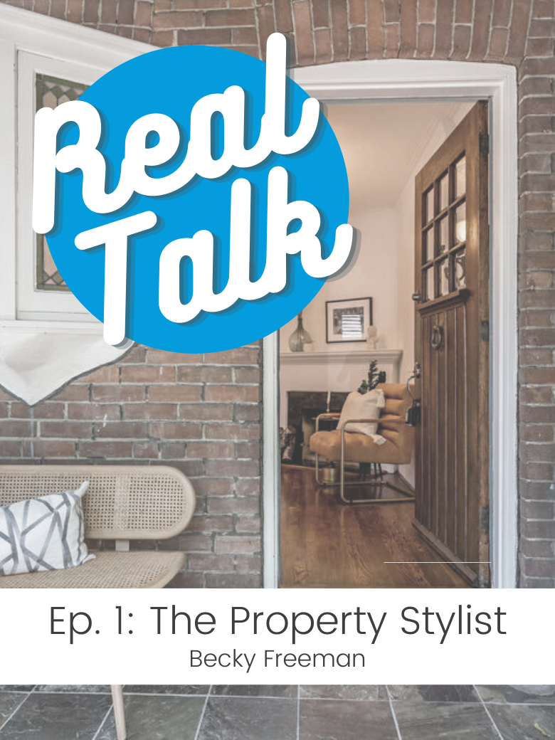 Real Talk with The Property Stylist: The home staging process + trends for 2021