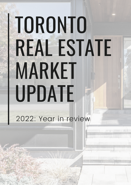 2022: Toronto Real Estate Year in review