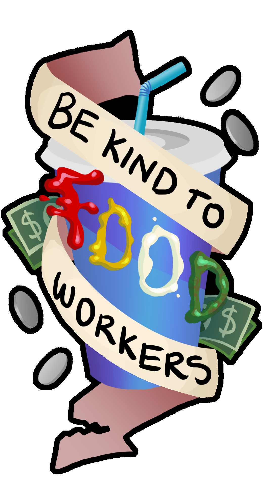 Be Kind To Food Workers