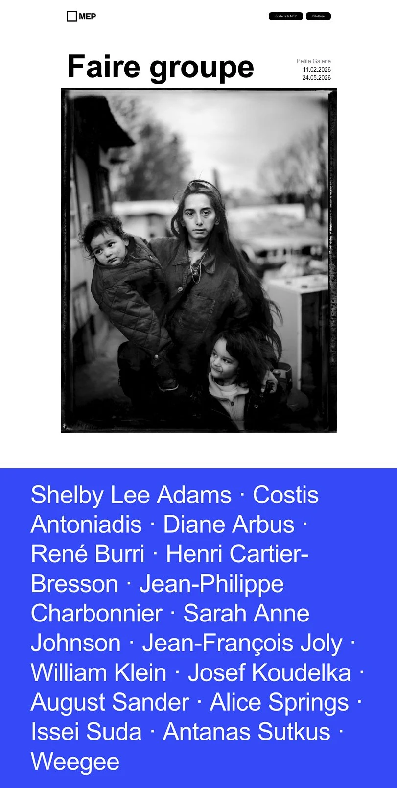  Exposition du 11 février au 24 mai à;la MEP sur le thème “Faire groupe” dans la petite galerie de 15 tirages acquis par la Maison Européenne de la Photographie.   