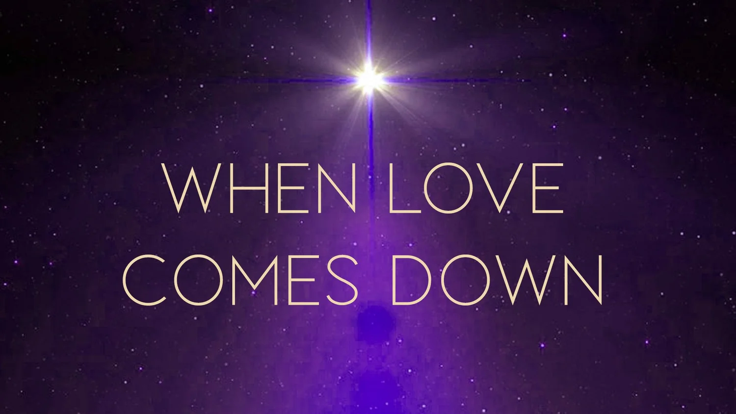 When Love Comes Down For All and Eternity episode artwork