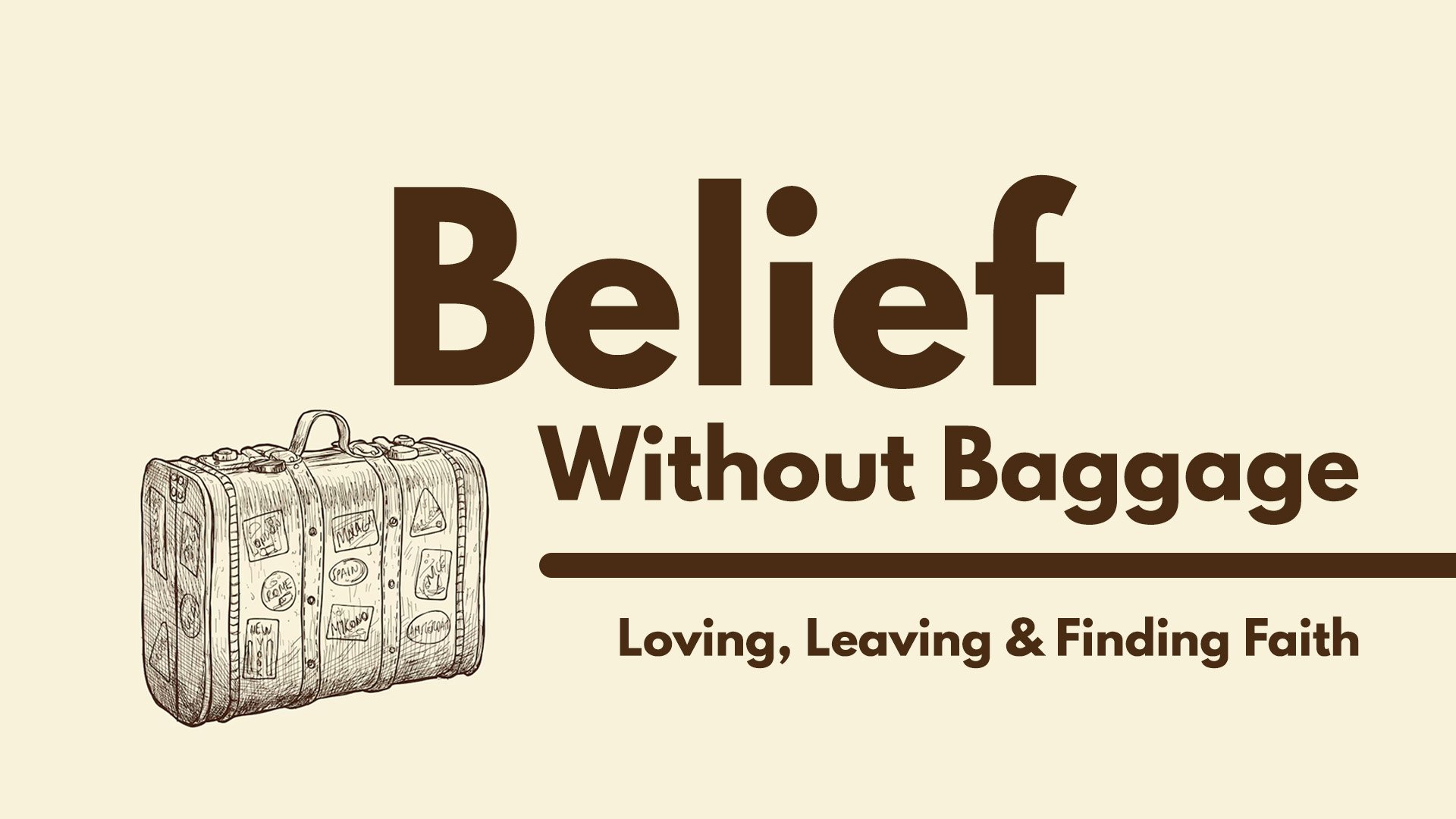 Belief Without Baggage: Jesus Is the Way