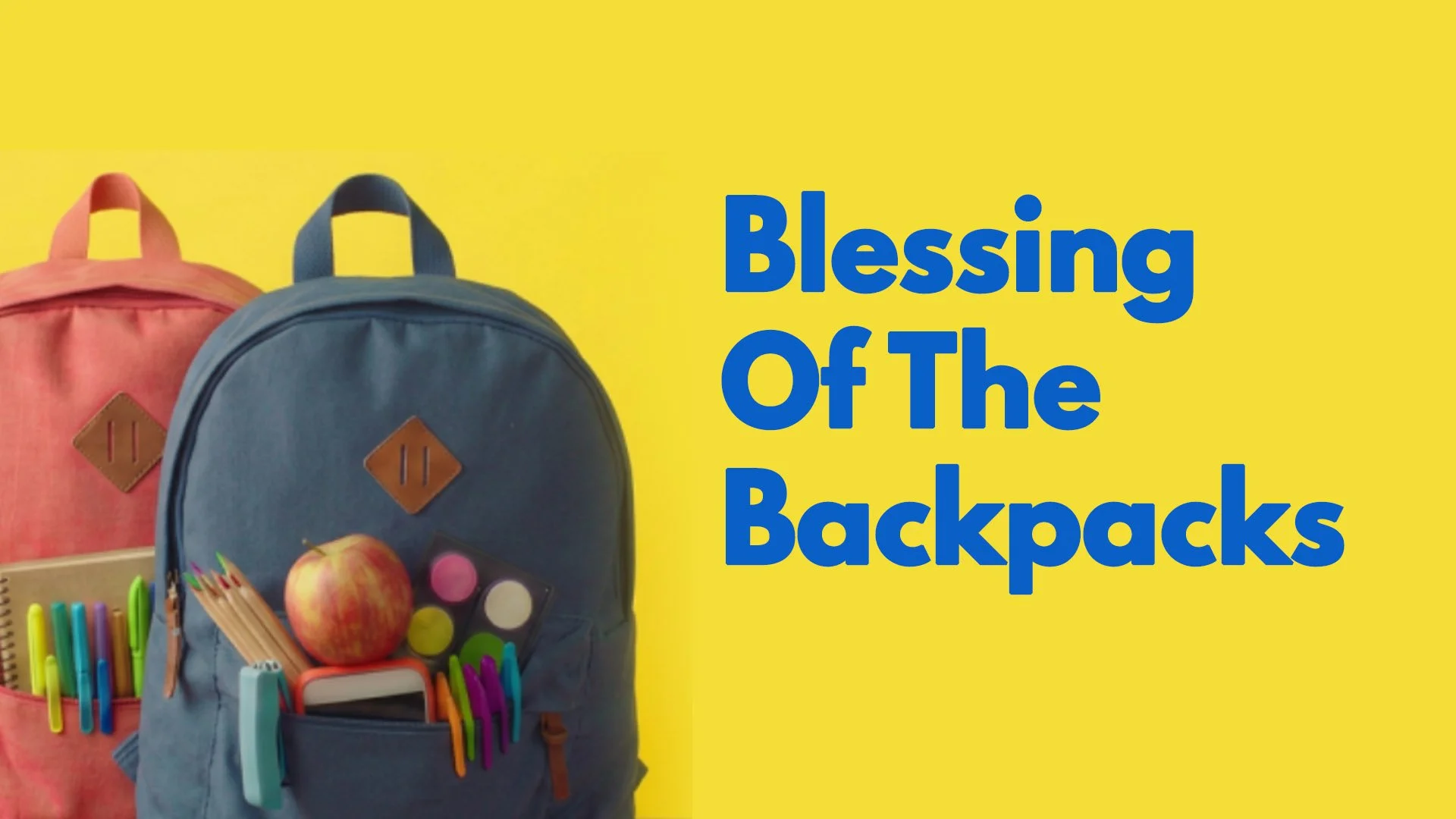 Blessing Of The Backpacks